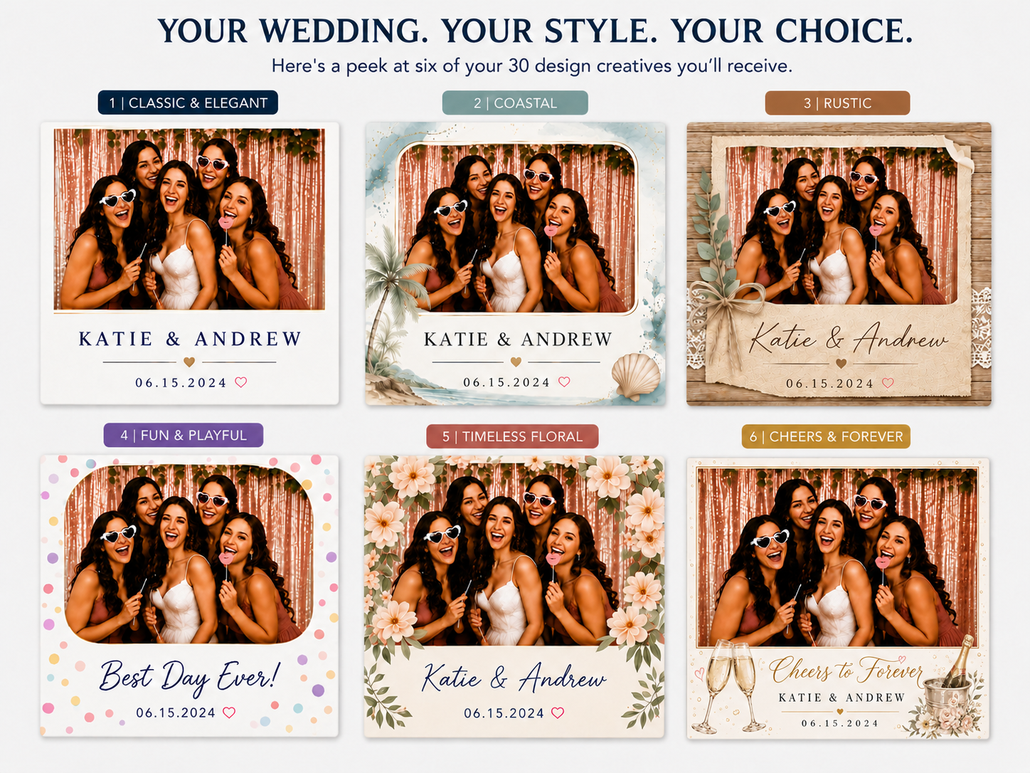 Your Wedding. Your Style. Your Choice. Choose from 6 unique designs so your magnets match your wedding perfectly.